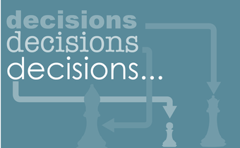decisions decisions decisions